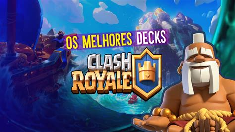 decks clash royale|melhores decks clash royale 2023.